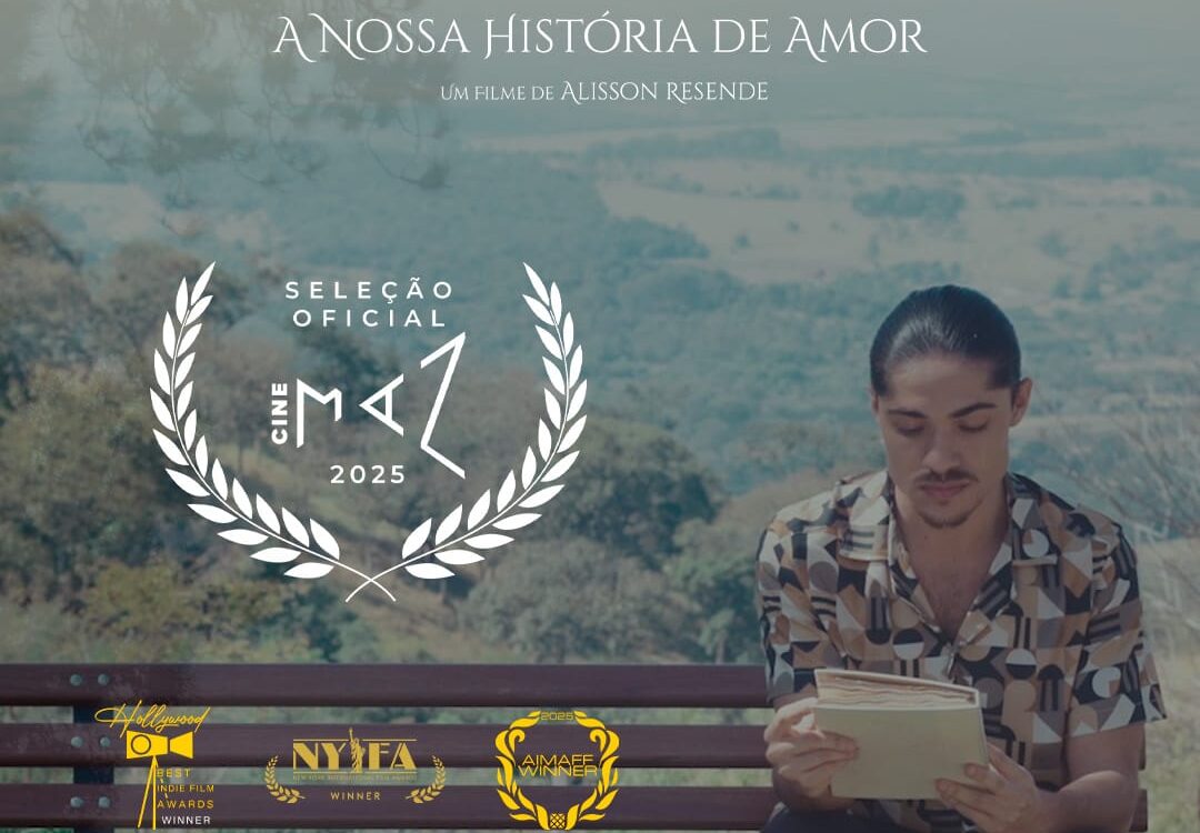 Filme “A Nossa História de Amor”, do divinopolitano Alisson Resende, representa Divinópolis no CINEMAZ 2025 e já soma 5 prêmios internacionais.