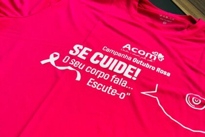 Outubro Rosa Acom inicia venda de camisas e reforça alerta sobre diagnóstico precoce do câncer de mama